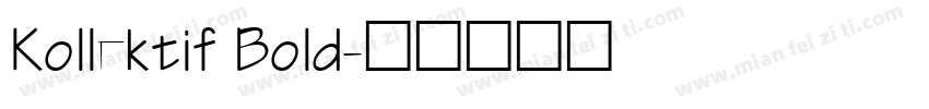 Kollektif Bold字体转换